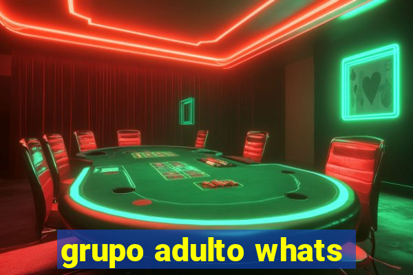 grupo adulto whats